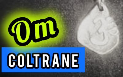 OM: El disco más espiritual de Coltrane | free jazz