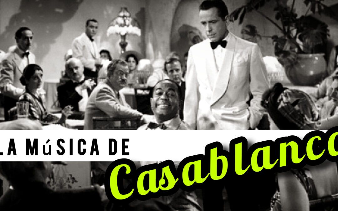 Los secretos de la música de Casablanca junto a Edición Sunset / Cine y Jazz